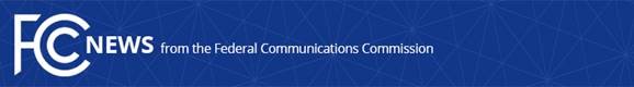 FCC IMPROVING SUPPORT FOR DIGITAL HEALTH IN RURAL AMERICA