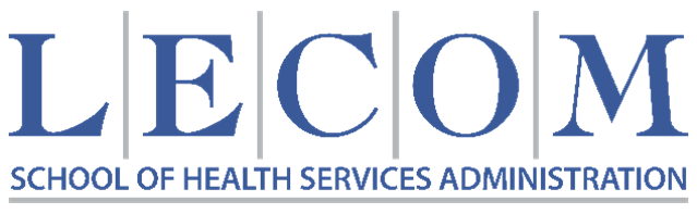 The LECOM School of Health Services Administration … We Make Doctors!