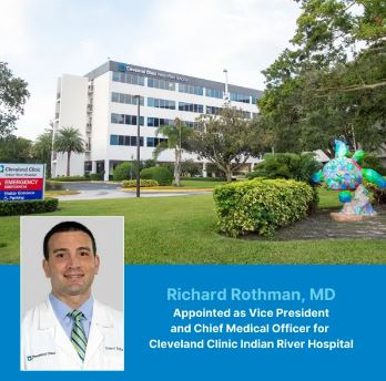 Cleveland Clinic Indian River Hospital Announces New Vice President and Chief Medical Officer