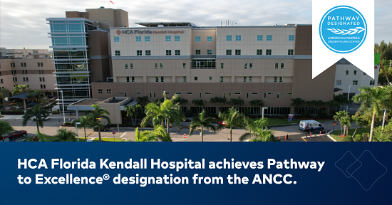 HCA Florida Kendall Hospital achieves Pathway to Excellence® designation