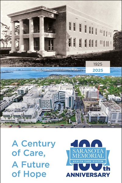 A Century of Caring – Sarasota Memorial celebrates its 100th Anniversary
