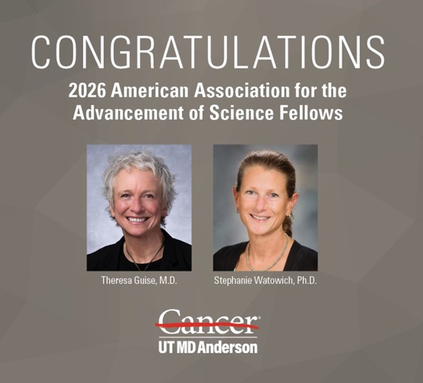 Two UT MD Anderson researchers elected AAAS Fellows